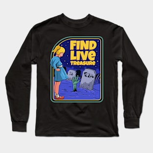 find live treasure Long Sleeve T-Shirt